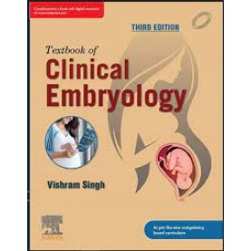 Textbook of Clinical Embryology, 3ed Paperback – 1 July 2022 by Vishram Singh  (Author)