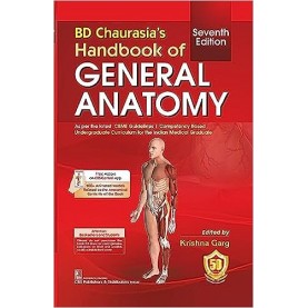 BD Chaurasia’s Handbook of General Anatomy 7/e Paperback – 2023 by Krishna Garg 