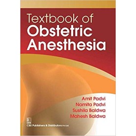 Textbook of Obstetric Anaesthesia Paperback – 2005 by Padvi A. (Author)