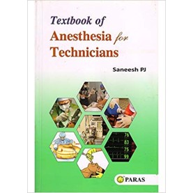 Textbook of Anesthesia for Technicians