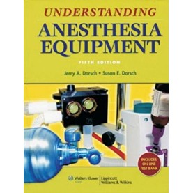 Understanding Anesthesia Equipment with Solution Code Paperback – 2007 by Dorsch (Author)
