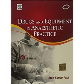 Drugs & Equipment in Anaesthetic Practice Paperback – 10 May 2019 by Aruna Parmeshwari (Author)
