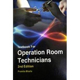 Textbook For Operation Room Technicians Paperback – 16 Oct 2014 by Bhalla (Author)