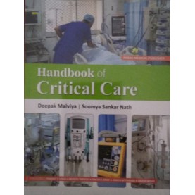 Handbook of Critical Care 1st Edition 2022 By Deepak Malviya and Soumya Sankar Nath