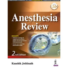 Anesthesia Review  Paperback – 30 September 2020 by Kaushik Jothinath (Author)