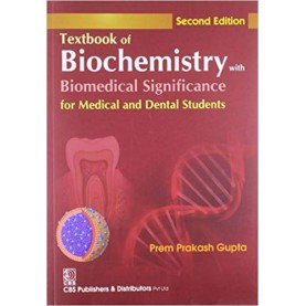 Textbook of Biochemistry with Biomedical Significance for Medical and Dental Students Paperback – 31 Jan 2013by Prem Prakash Gupta (Author)