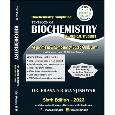 Biochemistry Simplified. Textbook of Biochemistry by Prasad Manjeshwar Sixth Edition Paperback –2023 by Prasad Manjeshwar 