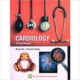 Cardiology A Prep Manual 1st/2018 Paperback-2018by Hemant Saluja Rema Pai (Author