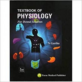 Textbook of Physiology for Dental Students 2nd/2017 Paperback – 2017by N Geetha (Author)