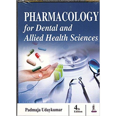 Pharmacology For Dental And Allied Health Sciences Paperback – 22 Mar 2017 by Udaykumar Padmaja (Author)