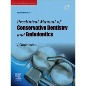 Preclinical Manual of Conservative Dentistry and Endodontics Paperback – 5 Aug 2019 by V Gopikrishna (Author) 