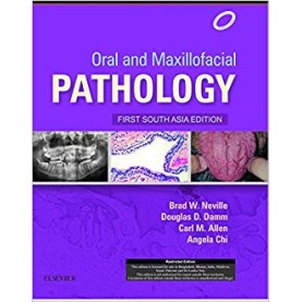 Oral and Maxillofacial Pathology: 1st South Asia Edition Paperback – 19 Sep 2015by Brad W. Neville DDS (Author), & 3 More