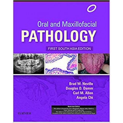 Oral and Maxillofacial Pathology: 1st South Asia Edition Paperback – 19 Sep 2015by Brad W. Neville DDS (Author), & 3 More