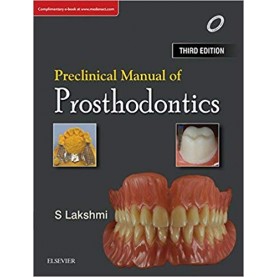 Preclinical Manual of Prosthodontics Paperback – 20 Jul 2018by Lakshmi S (Author)