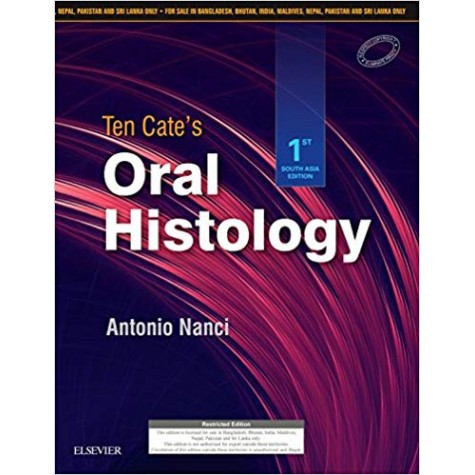 Ten Cate's Oral Histology: First South Asia Edition Paperback – 2018by Antonio Nanci PhD (Author)