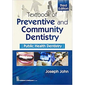 Textbook Of Preventive And Community Dentistry Public Health Dentistry 3Ed (Pb 2017) Paperback – 2005by John J (Author)