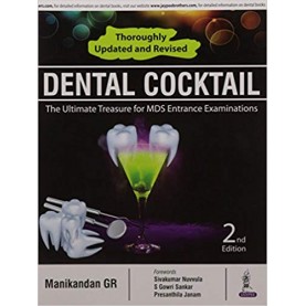 Dental Cocktail: The Ultimate Treasure For Mds Entrance Examinations (Exam Preparatory Manual for Undergraduates) Paperback – 30 Jun 2016by Manikandan Gr (Author)
