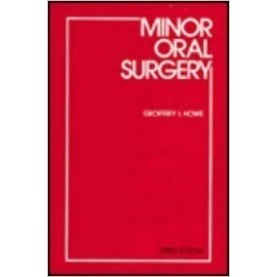 Minor Oral Surgery Paperback – Import, 1 Jul 1985by Geoffrey L. Howe  (Author)