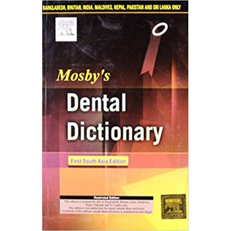 Mosby's Dental Dictionary: A South Asia Edition Hardcover – 20 Aug 2014by Om Prakash Kharbanda (Editor)