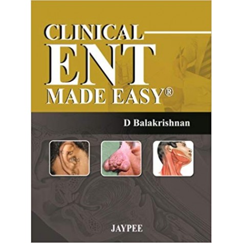 Clinical ENT Made Easy Paperback – 2014 by Balakrishnan. D (Author)