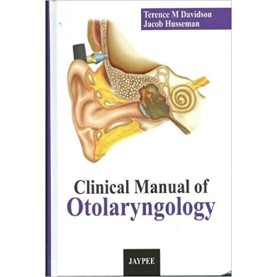 Clinical Manual of Otolaryngology (Head and Neck Surgery) Hardcover – 2013 by Davidson (Author)