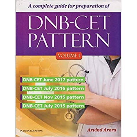 A Complete Guide For Preparation Of DNB-CET Pattern Vol 1 2018 Paperback-2018 by Arvind Arora  (Author)