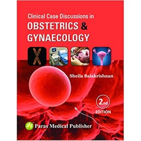 Clinical Case Discussions in Obstetrics & Gynaecology Paperback-2014 by Sheila Balakrishnan