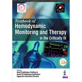 Textbook of Hemodynamic Monitoring and Therapy in the Critically Ill Paperback – 2020 by Atul Prabhakar Kulkarni (Author)