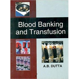 Blood Banking And Transfusion Paperback – 2006by Dutta (Author)