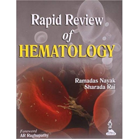 Rapid Review of Hematology Paperback – 2014 by Ramadas Nayak (Author), Sharada Rai (Author)