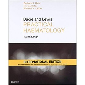 DACIE AND LEWIS PRACTICAL HAEMATOLOTGY 12ED (IE) (PB 2017) Paperback – 2017 by BAIN B.J. (Author)