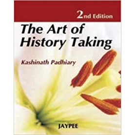 The Art of Hystory Taking Paperback – 2009by Kashinath Padhiary (Author)