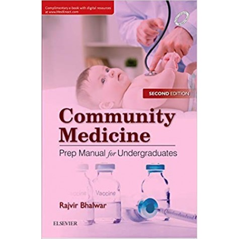 Community Medicine: Prep Manual for Undergraduates, 2e Paperback – 10 Oct 2018by Bhalwar Rajvir (Author)