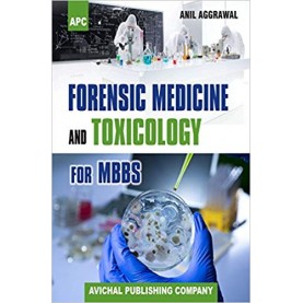 Forensic Medicine and Toxicology for MBBS Paperback – 2017by Anil Aggrawal  (Author)