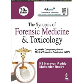 THE SYNOPSIS OF FORENSIC MEDICINE & TOXICOLOGY Paperback – 2022 by KS Narayan Reddy (Author), Mahender Reddy (Author)