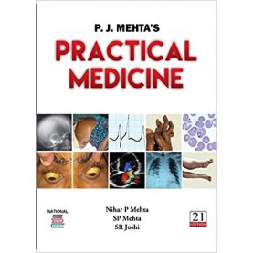 P. J. MEHTA'S Practical Medicine 21st ed 2018 Paperback – 2018 by SP Mehta , SR Joshi Nihar P Mehta (Author)