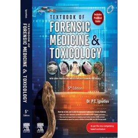 Textbook of Forensic Medicine and Toxicology 5th Edition 2022 with Practical Guide by Dr. P.C. Ignatius