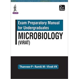 Exam Preparatory Manual Microbiology (VIRAT) Paperback-2016by Thanveer P (Author), Ramki M (Author), Vivek VK (Author)