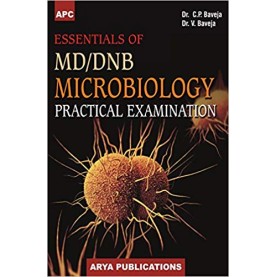 Essentials of MD/DNB Microbiology Practical Examination Paperback-2017by C.P. Baveja (Author), V. Baveja (Author)