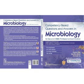 Competency Based Questions and Answers in Microbiology for Second MBBS Professional Examination (2023) Paperback – by Pooja Rao (Author), Sevitha Bhat (Author), Avinash G (Author)