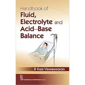 Handbook Of Fluid Electrolyte And Acid Base Balance (Pb 2017) Paperback – 2005by Visweswaran R K (Author)