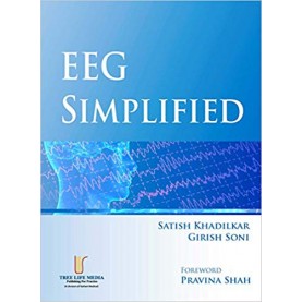 EEG Simplified Hardcover-2017 by Satish Khadilkar (Author), Girish Soni (Author), Pravina Shah (Foreword)