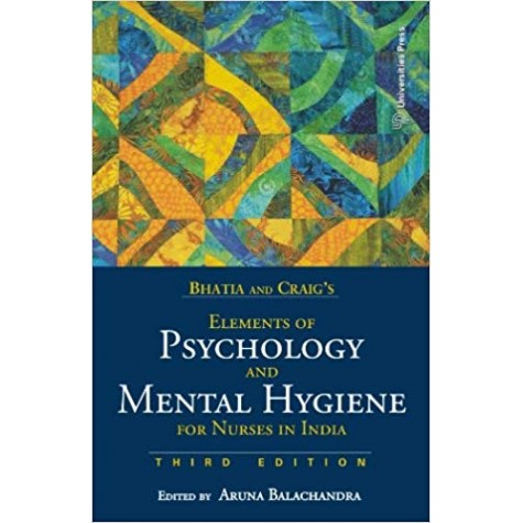 Bhatia and Craig's Elements of Psychology and Mental Hygiene Paperback – 2013by Aruna Balachandra (Author, Editor)