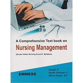 A Comprehensive Text Book On Nursing Management Paperback – 2018by Deepak. K (Author), Sarath Chandran. C (Author), & 1 More