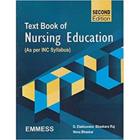 Text Book Of Nursing Education Paperback – 2018by D. Elakkuvana Bhaskara Raj (Author), Nima Bhaskar (Author), & 1 More