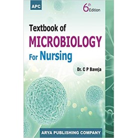Textbook of Microbiology for Nursing Paperback – 2019 by Dr. C.P. Baveja (Author)