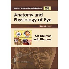 Anatomy and Physiology of Eye, 3e (HB) Hardcover-2005 by Khurana A. K (Author