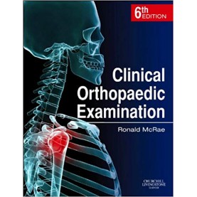 Clinical Orthopaedic Examination, International Edition Paperback – 10 Jun 2010 by McRae (Author)