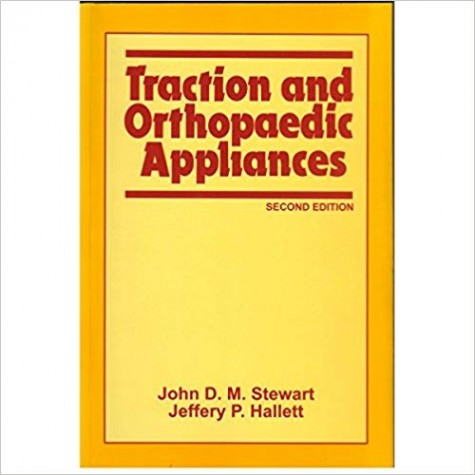 Traction and Orthopaedic Appliances Paperback – Import, Oct 1983 by J.D.M. Stewart (Author), J.P. Hallett (Author)