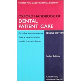 Oxford Handbook of Dental Patient Care Paperback – 2006 by Crispian Scully (Author)
